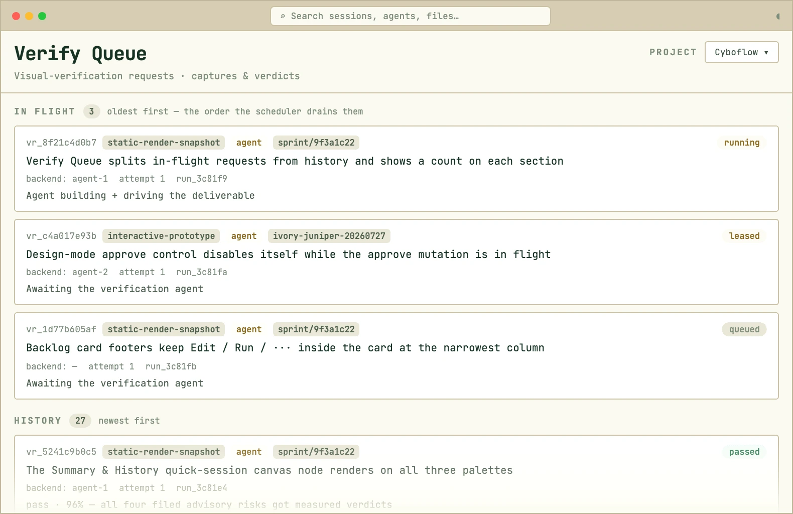 The Cyboflow verify queue: in-flight verification runs above a history section of completed passes and failures.
